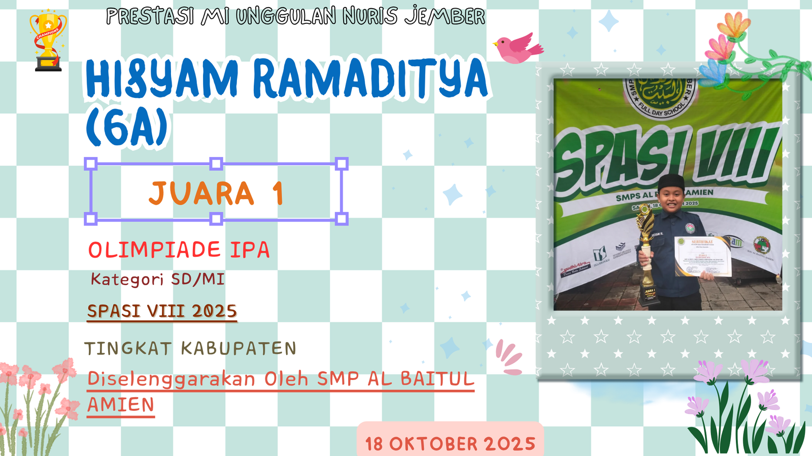 Hisyam dari MI Unggulan Nuris Jember Kembali Rajadi Panggung IPA dan Sabet Juara 1 di Ajang SPAI 2025!
