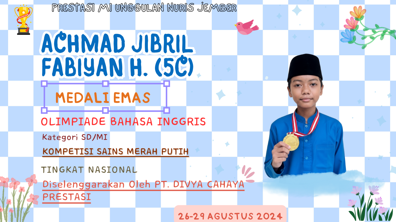 Podium Tertinggi Kembali Memanggil Siswa MI Unggulan Nuris Jember Ini!