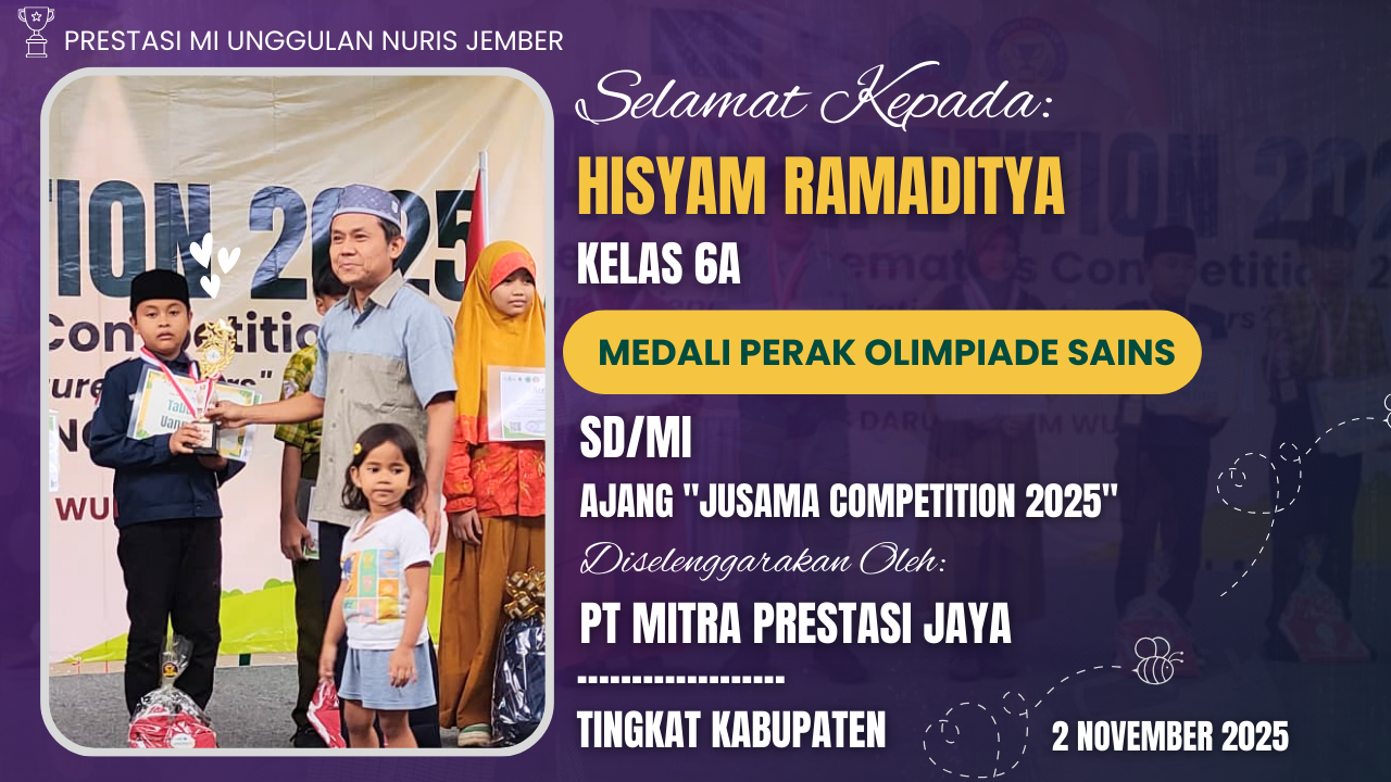 Sangat Cinta pada Sains, Hisyam Siswa MI Unggulan Nuris Jember Berhasil Meraih Medali Perak!