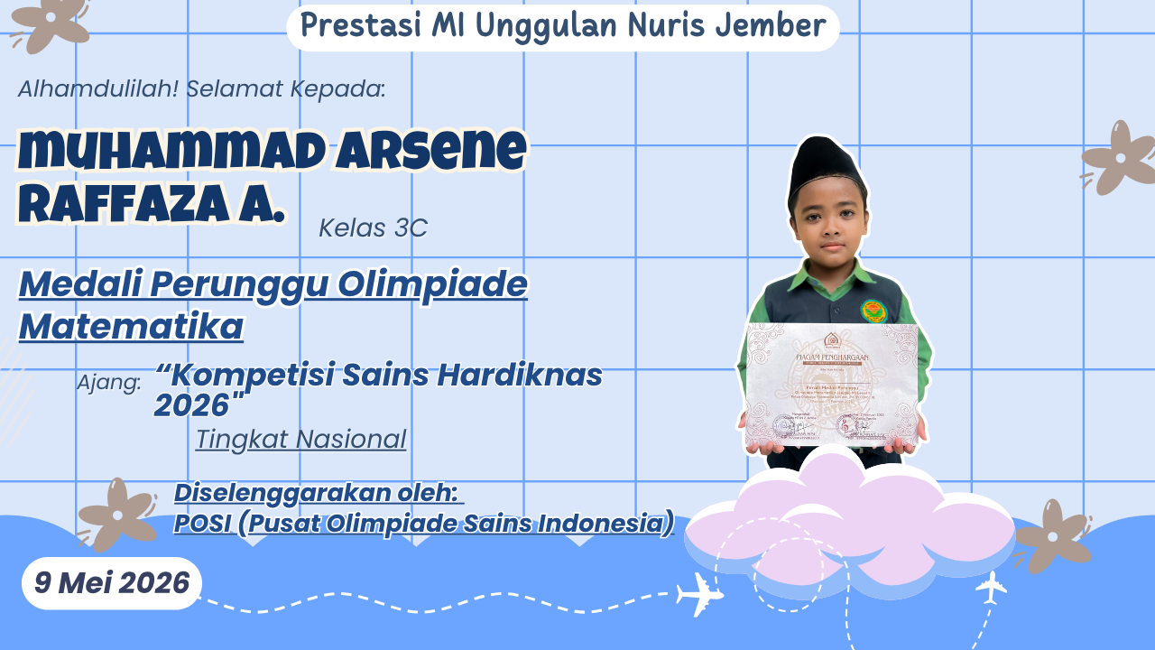 Si Jago Hitung Beraksi Lagi! Arsen Tambah Koleksi Medali MI Unggulan Nuris Jember!