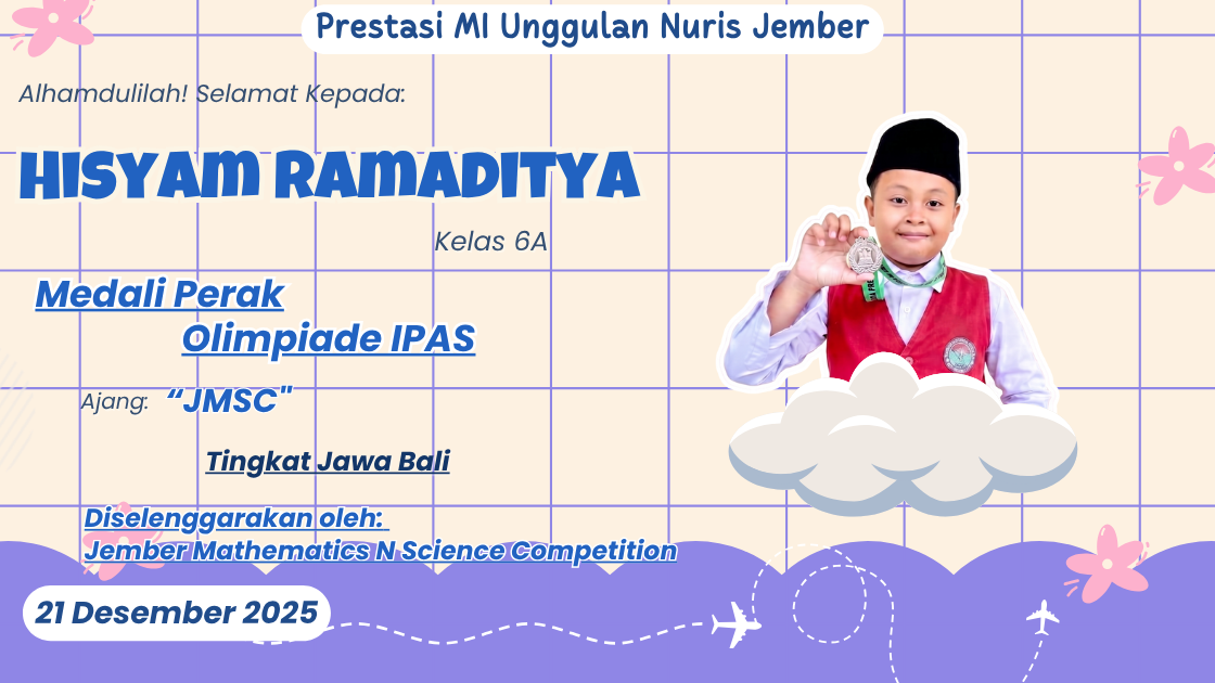 Jagoan Sains! Hisyam Persembahkan Perak untuk MI Unggulan Nuris Jember