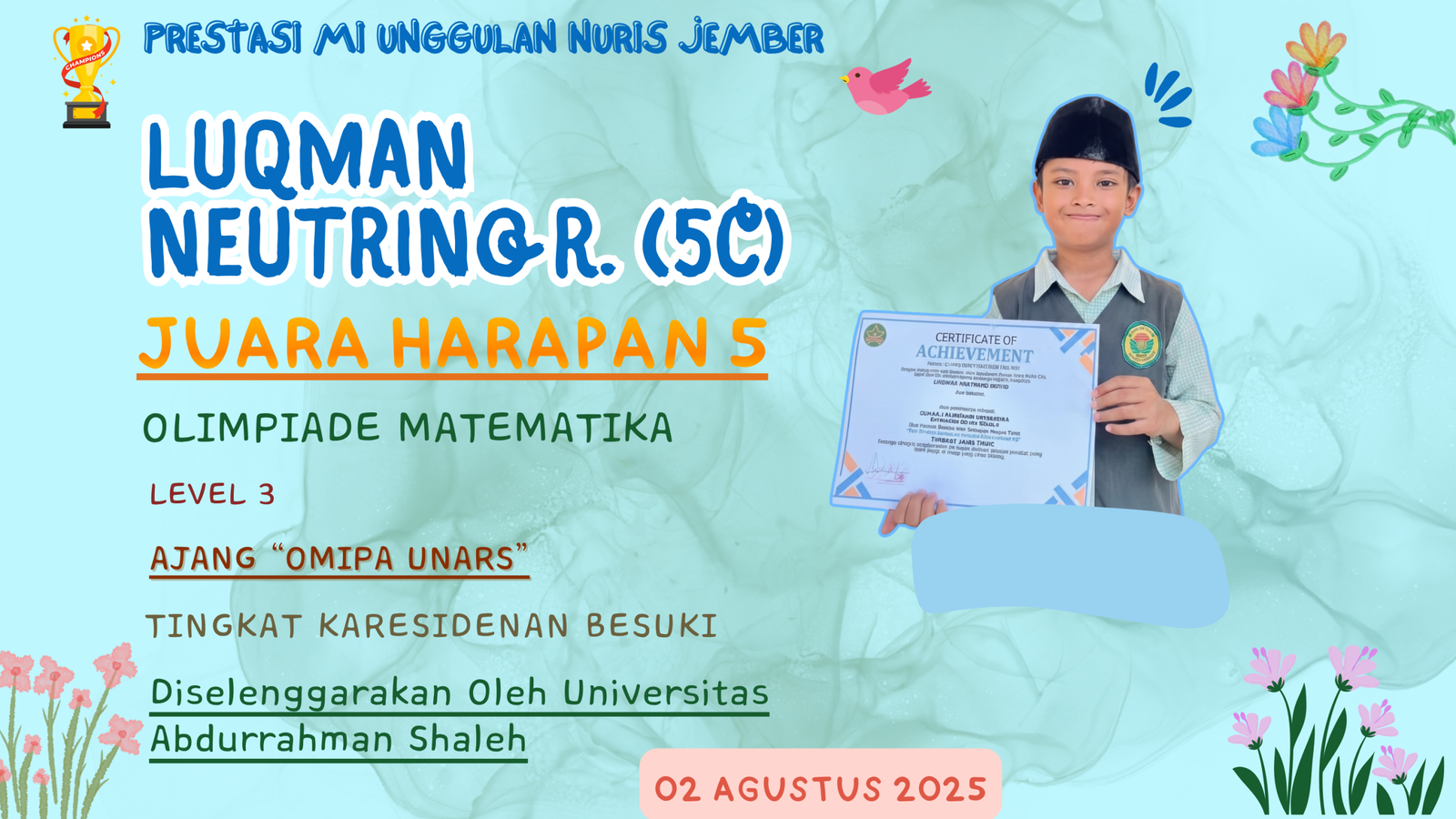 Berkat Semangatnya, Luqman Kembali Harumkan MI Unggulan Nuris Jember