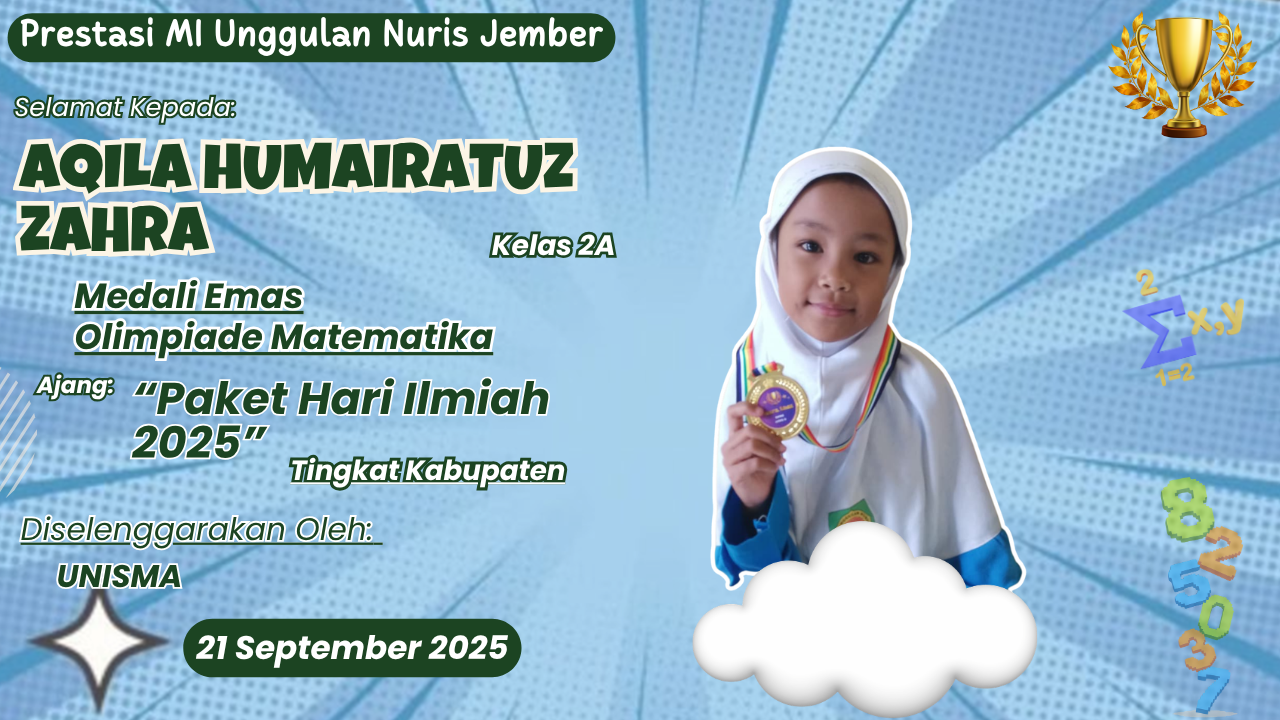 Bintang Terdiam yang Bersinar! Aqila Turut Harumkan Nama MI Unggulan Nuris Jember